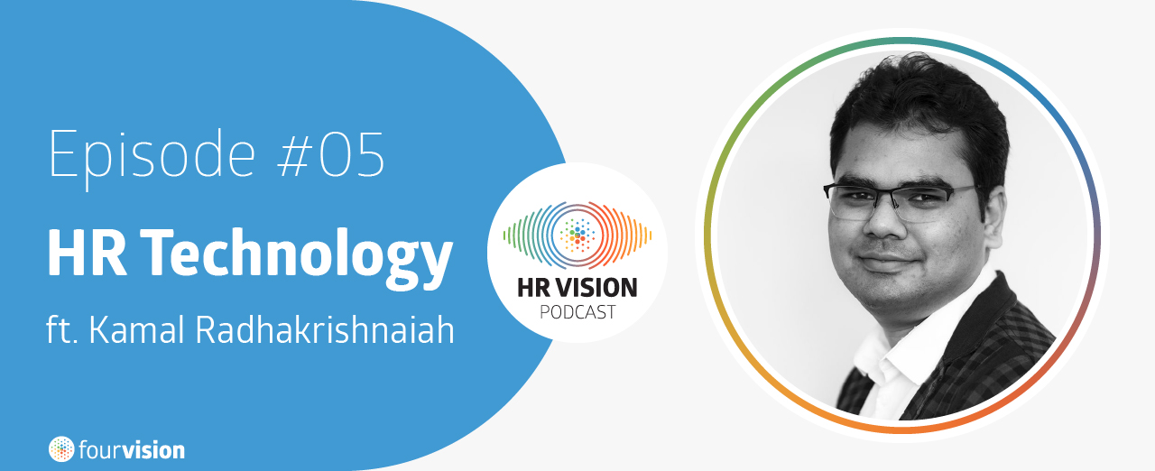 HR Vision Podcast Episode 5 ft. Kamal Radhakrishnaiah